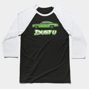 Dust U Green Baseball T-Shirt